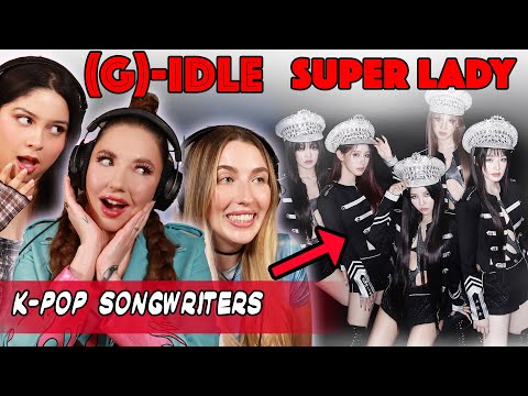 K-POP Songwriters REACT TO (G)-IDLE Super Lady M/V