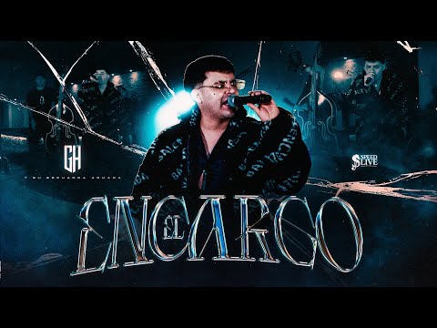 El Encargo (En Vivo) - GH y Su Escuadra Armada