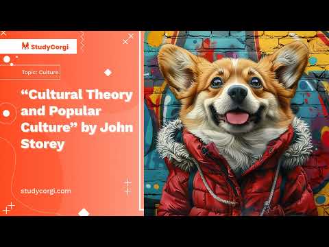 "Cultural Theory and Popular Culture" by John Storey - Essay Example