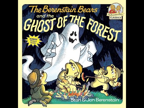 The Berenstain Bears and the Ghost of the Forest