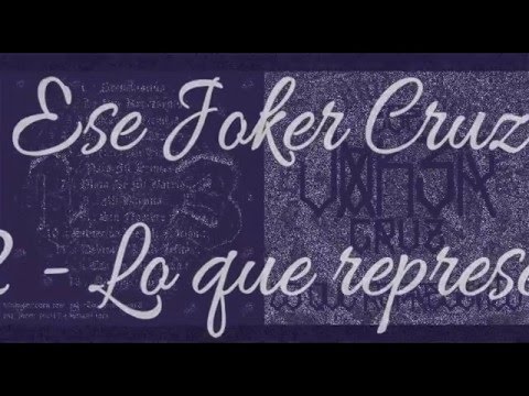 02 - Lo que represento - Ese Joker Cruz