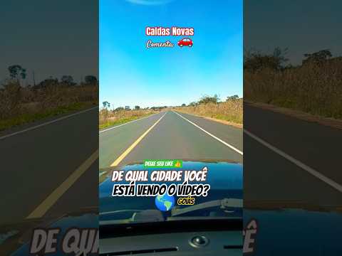 🌎🇧🇷🌵🚗Rumo a Caldas Novas - estância hidrotermal #goiás #itapetim #brasilia #agro #ipameri #rioquente