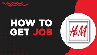 How to Get a Job at H&M (Easiest Way)