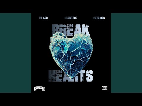 Break Hearts (feat. Siete100k)