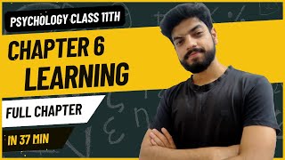 ONE SHOT | Chapter 6 Learning | Psychology Class 11 | Full Chapter Easy Explanation | Psych Shots