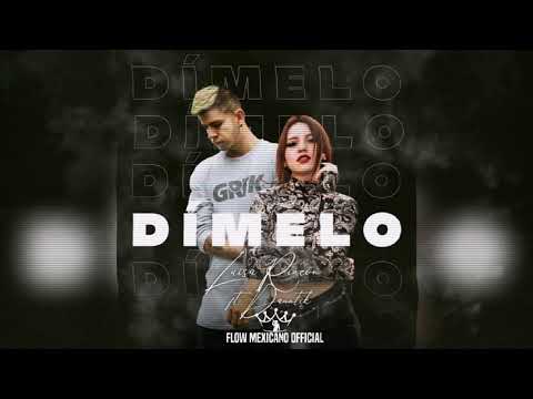 Dimelo - Luisa Rincon Ft. Danntik (Audio)