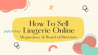 PURE ROMANCE: HOW TO SELL LINGERIE ONLINE