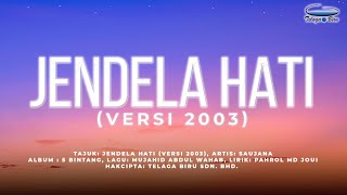 Download lagu SAUJANA • Jendela Hati (Versi 2003) |  Lyric Video mp3