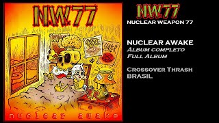 N.W.77 - Nuclear Awake (Full Album)