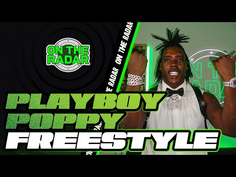 The Playboy Poppy "On The Radar" Freestyle