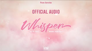 Download lagu Whisper Freen Sarocha Ost ทฤษฎ ส ชม�... mp3