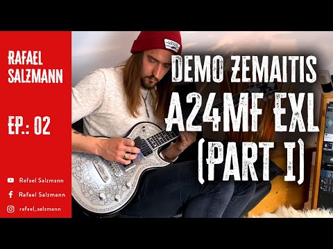 Demo Zemaitis A24MF EXL (Part I)