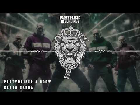 Partyraiser & UDOW - Gabba Gabba