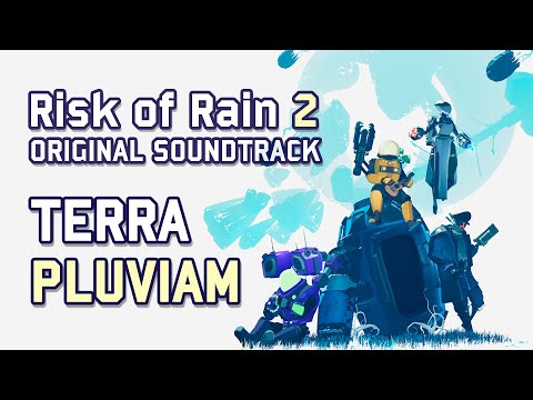 Chris Christodoulou - Terra Pluviam | Risk of Rain 2 (2020)