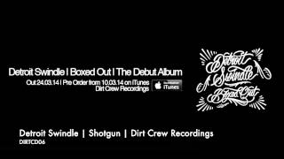 Detroit Swindle | Shotgun | Dirt Crew Recordings