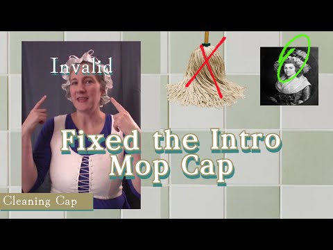 Bonus Video | Fixed Intro How to Make a Mop Cap