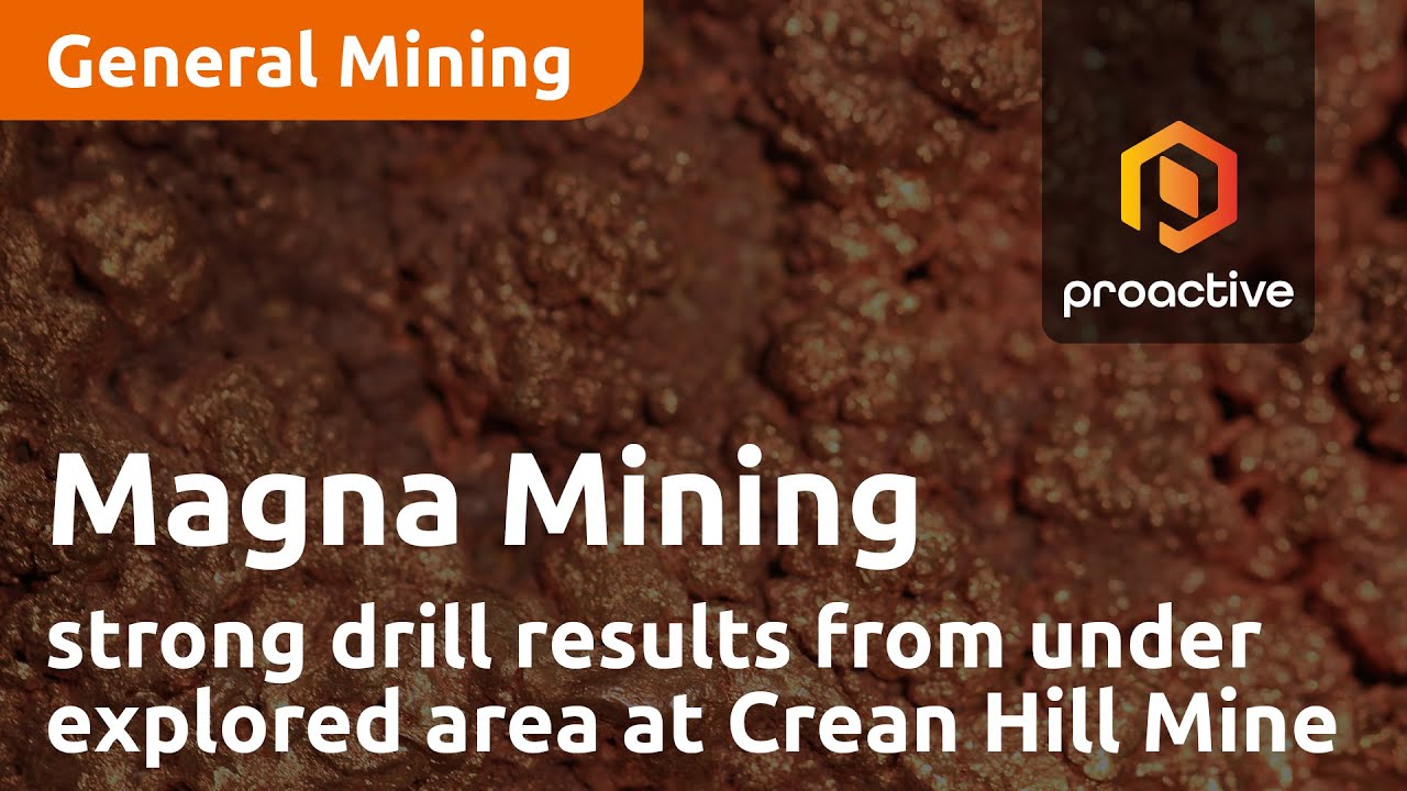 Magna Mining releases strong drill results from under explored area at Crean Hill Mine