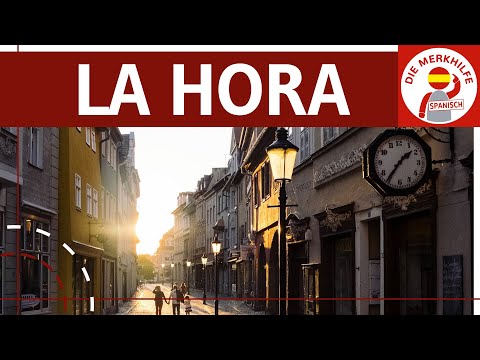 La hora 1: Expressing the time in Spanish - Time expressions, asking for the time, vocabulary & v...