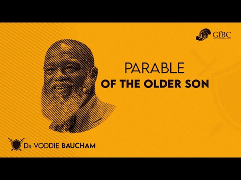 Parable of the Older Son   l   Voddie Baucham