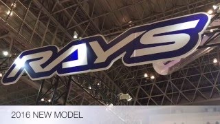 TOKYO AUTO SALON 2016 RAYS WHEEL 2016 NEW MODEL レイズ ホイール 2016 新型 モデル 見てきたよ 東京オートサロン2016