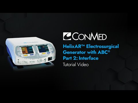 HelixAR™ Module 2: Generator Interface - CONMED Tutorial