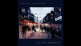 conor oberst - no one changes