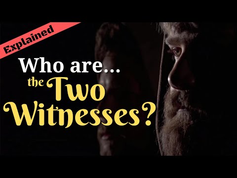 The Two Witnesses of Revelation 11 - Explained