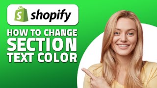 How to Change Text Color on Any Section on Shopify! (Quick & Easy)