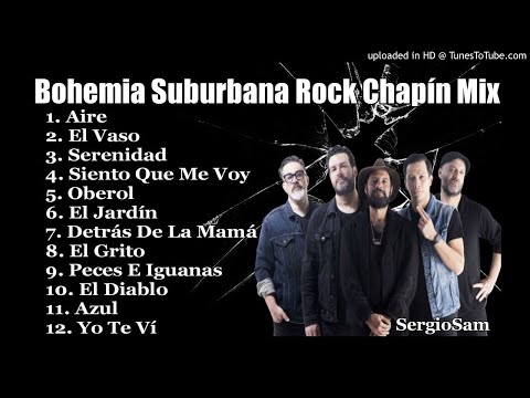 bohemia Suburbana Rock Chapín Mix