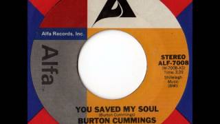 Burton Cummings - You Saved My Soul