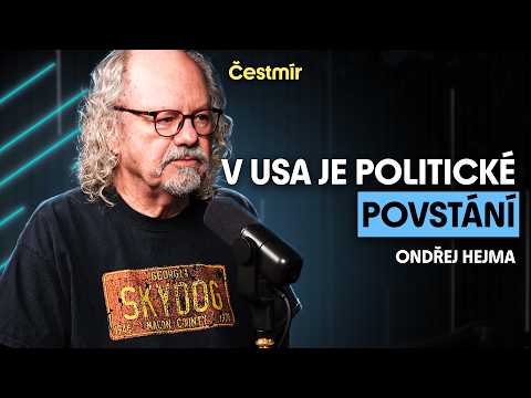 ONDŘEJ HEJMA: Trump je jako Havel, oba jsou z rodin developerů. USA čeká politické povstání