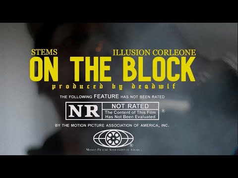 STEMS - ON THE BLOCK FT ILLUSION CORLEONE (OFFICIAL VIDEO)