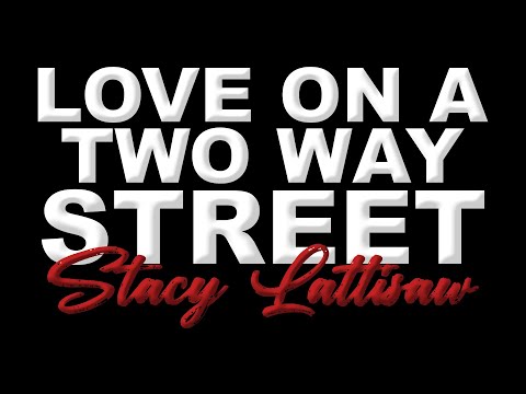 LOVE ON A TWO WAY STREET  By Stacy Lattisaw KARAOKE