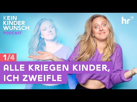 Kein Kinderwunsch | Alle kriegen Kinder - ich zweifle! | #podcast