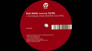 Rob Mello Featuring Cecile - Fantasize - Classic 2002
