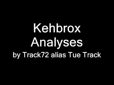 Track 72 - Kehbrox Analyses part 2 & 3