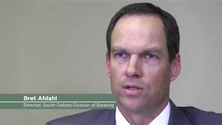 Commissioner Perspectives 2018: Bret Afdahl, South Dakota Division of Banking Commissioner Perspectives 2018: Bret Afdahl, South Dakota Division of Banking