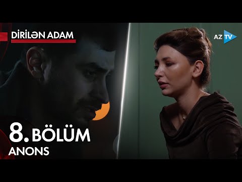 "Dirilən Adam" 8-ci bölüm  I  ANONS