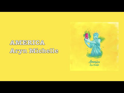 America Music Video by Aryn Michelle