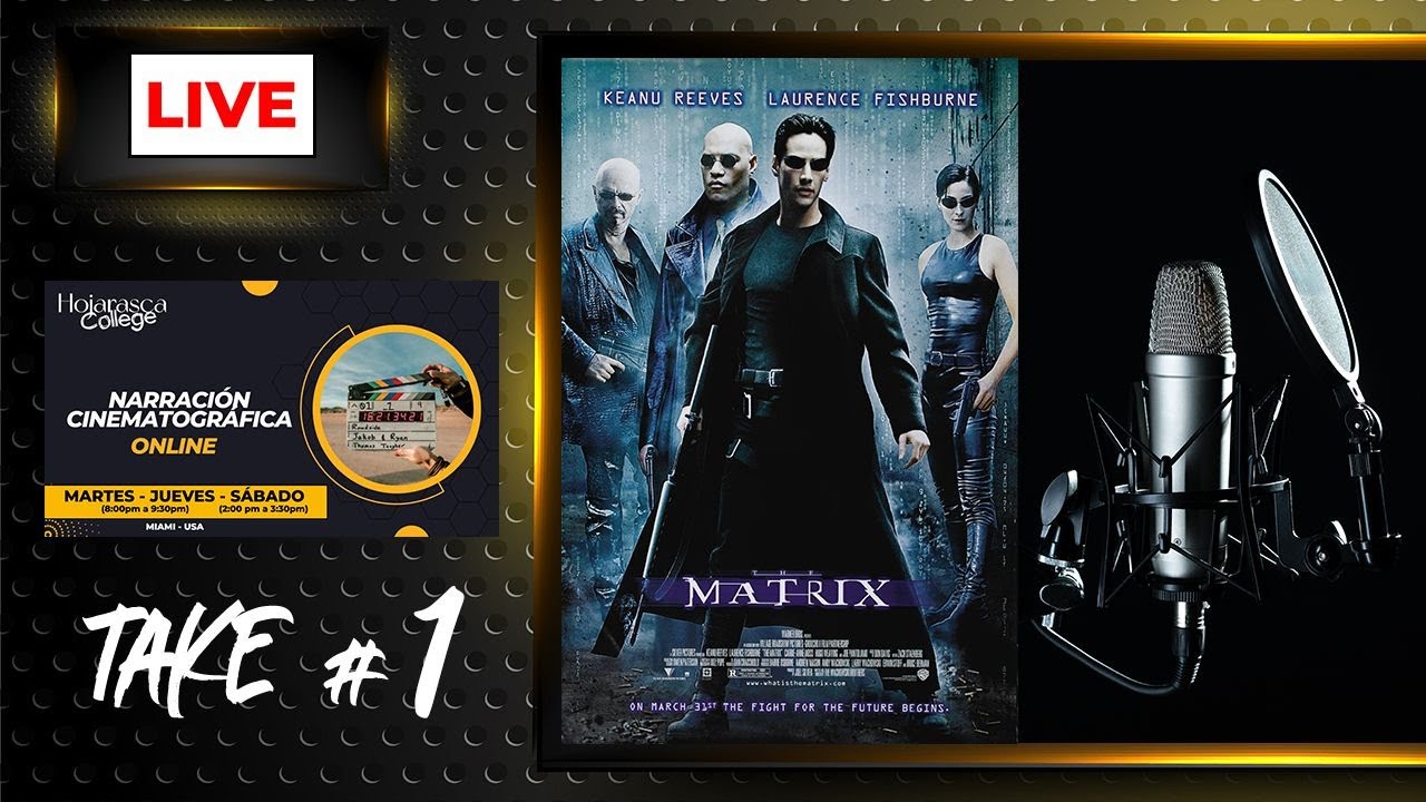 Matrix - Narración Cinematográfica (Take One)