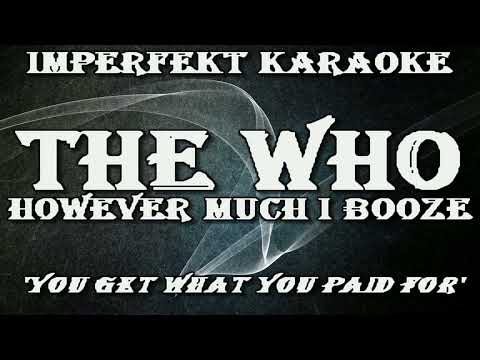The Who karaoke - However Much I Booze