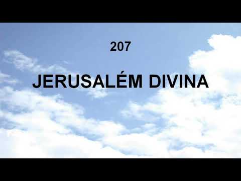 Harpa Cristã 207 - Jerusalém Divina