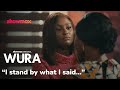 Wura Gives Tumi An Ultimatum Wura S3 Showmax Original