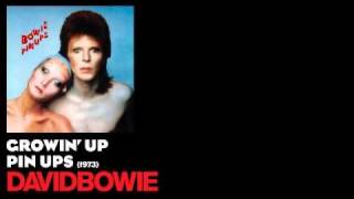 Growin' Up - Pin Ups [1973] - David Bowie
