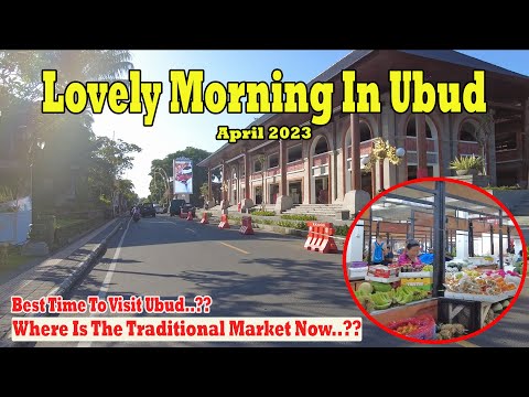 Linda manhã em Ubud Bali..!! Onde fica o mercado local agora..?? Ubud Bali abril de 2023