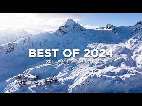 BEST OF 2024 IN ZELL AM SEE-KAPRUN