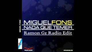 Miguel Fons Feat Ivette - Nada Que Temer Ramon Gz