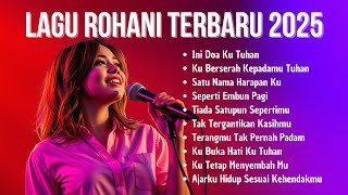 Download lagu Kumpulan Lagu Rohani Terbaru 2025 | Ini Doaku Tuhan | Pujian Rohani Kristen Terbaik dan Populer mp3 Download lagu Kumpulan Lagu Rohani Terbaru 2025 | Ini Doaku Tuhan | Pujian Rohani Kristen Terbaik dan Populer mp3