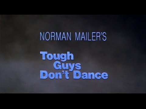 afbeelding TOUGH GUYS DON'T DANCE - (1987) Trailer