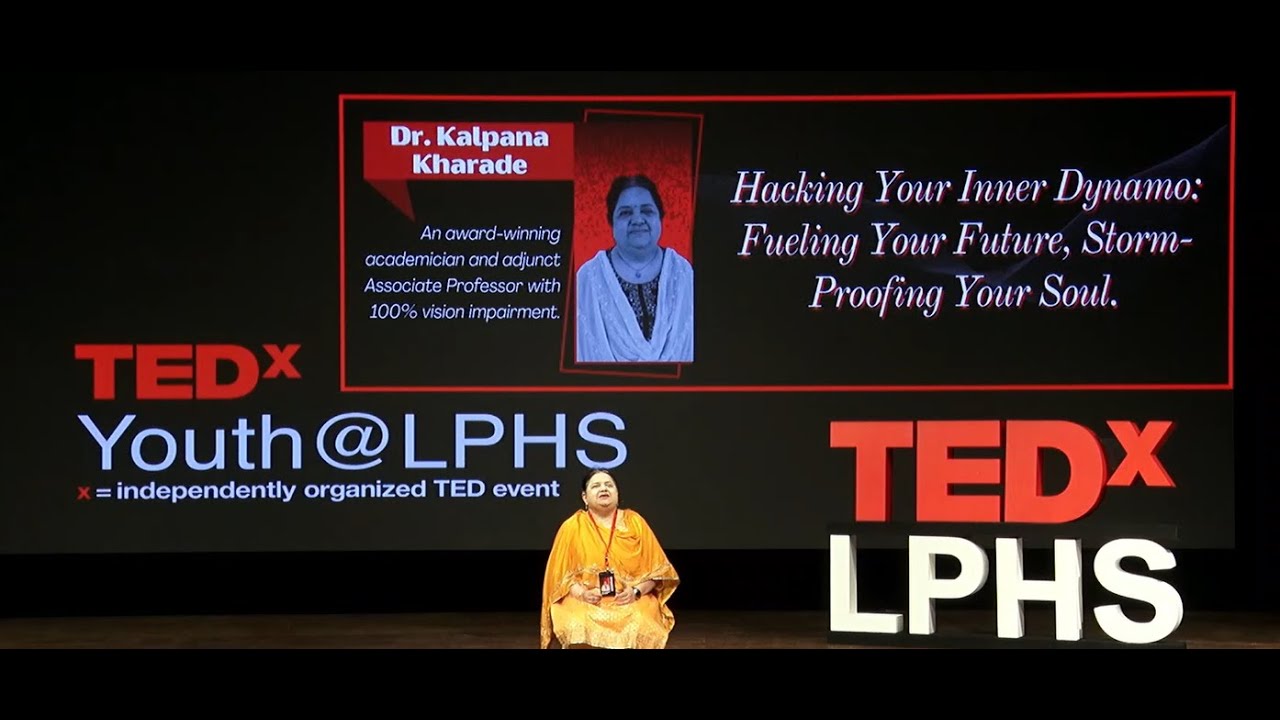 Hacking Inner Dynamo: Fuel Your Future, Storm-Proof Your Soul | Dr. Kalpana Kharade | TEDxYouth@LPHS